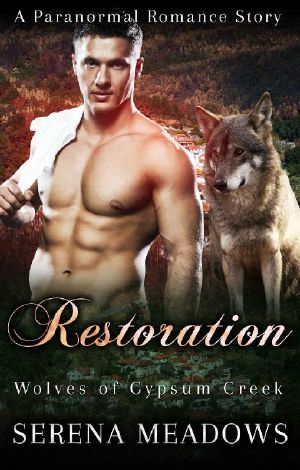 [Wolves of Gypsum Creek 04] • Restoration